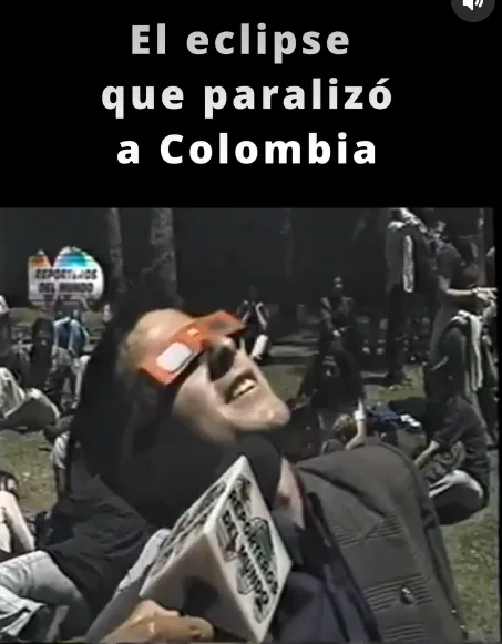 El eclipse que paralizó a Colombia